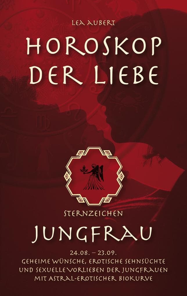 Horoskop der Liebe Sternzeichen Jungfrau