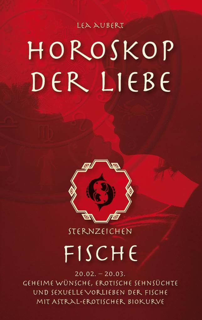 Horoskop der Liebe Sternzeichen Fische