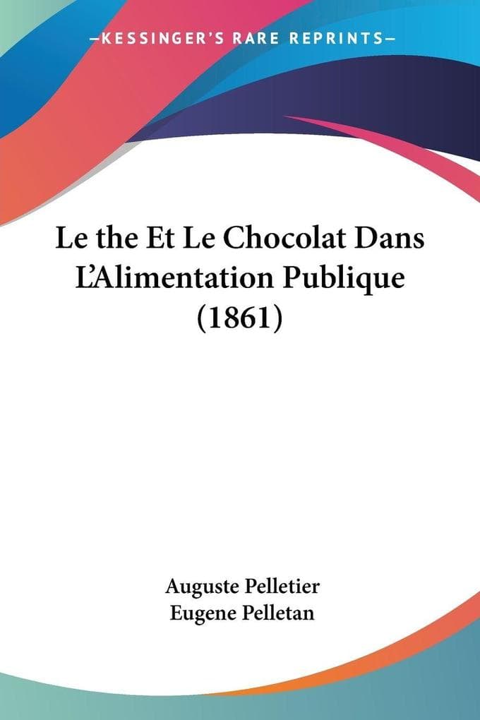 Le the Et Le Chocolat Dans L'Alimentation Publique (1861)