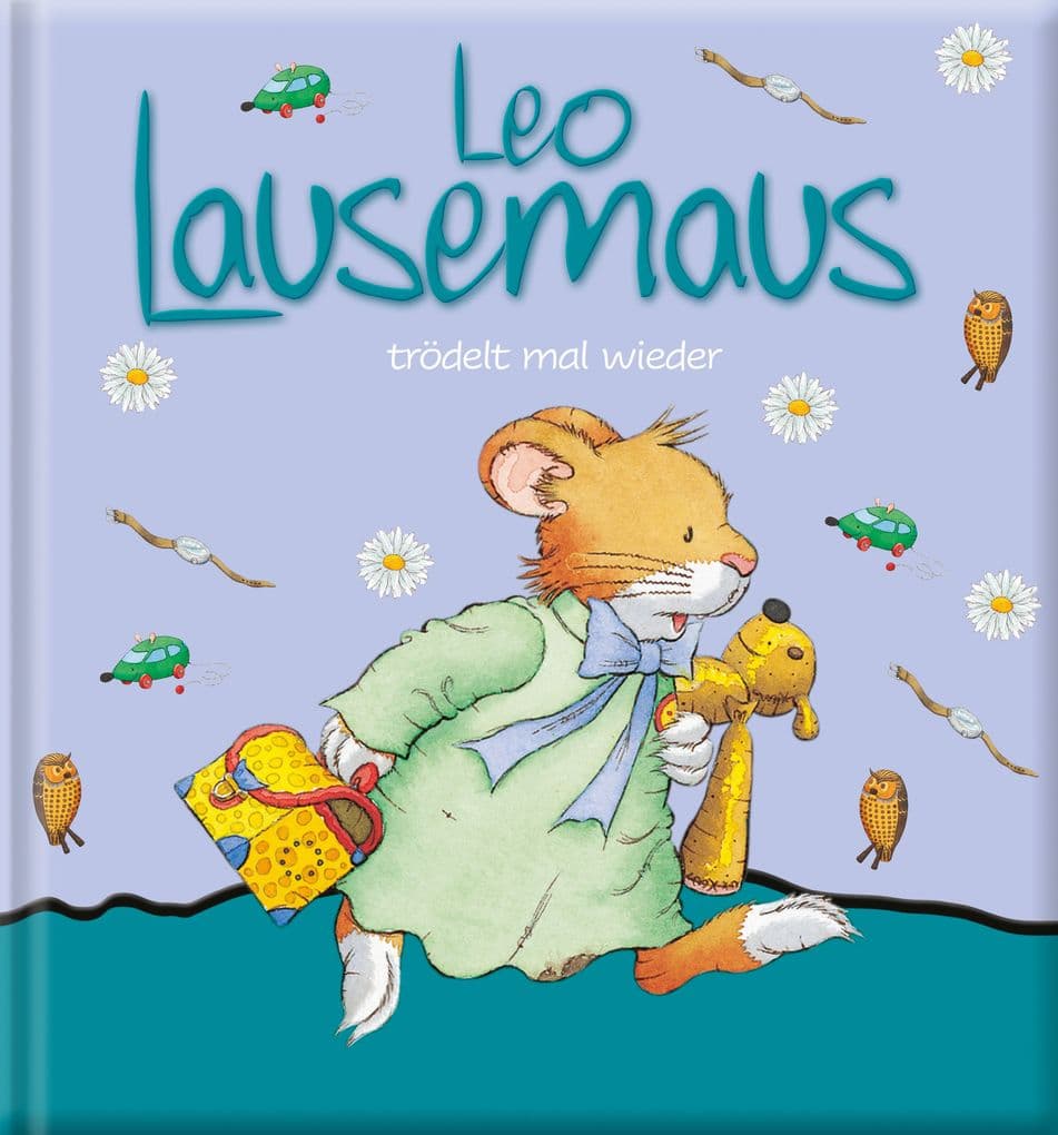 Leo Lausemaus trödelt mal wieder