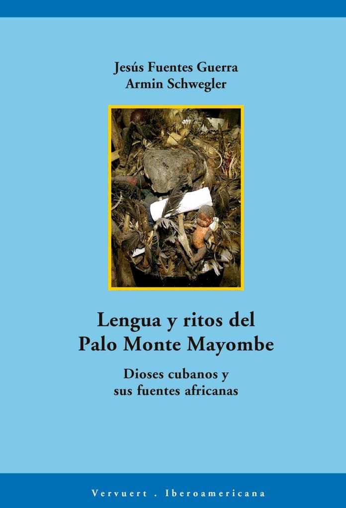 Lengua y ritos del Palo Monte Mayombe