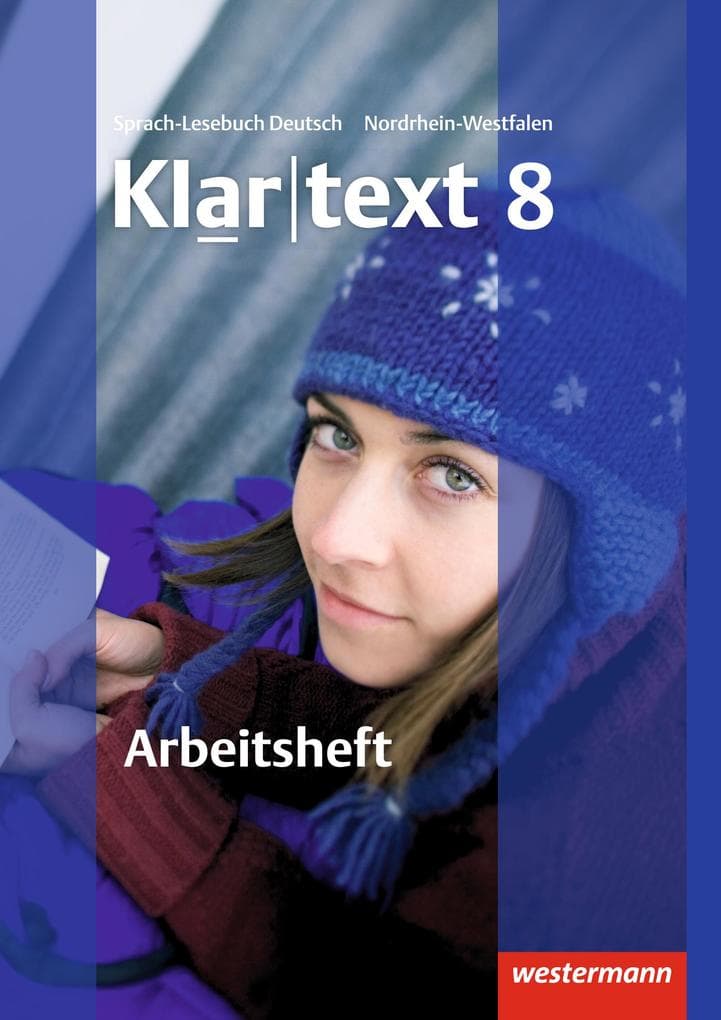 Klartext 8. Arbeitsheft mit Lösungen Realschule. Nordrhein-Westfalen