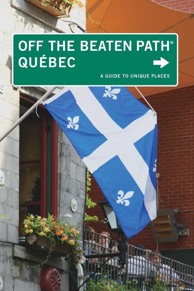 Quebec Off the Beaten Path(r)