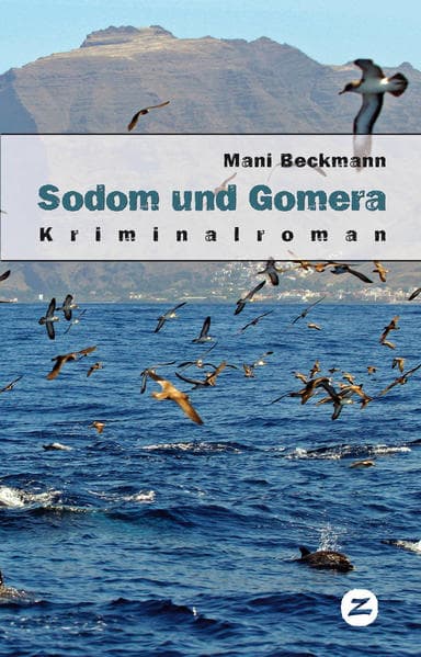 Sodom und Gomera : kriminalroman