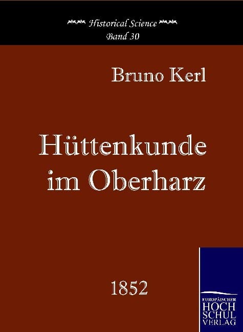 Hüttenkunde im Oberharz