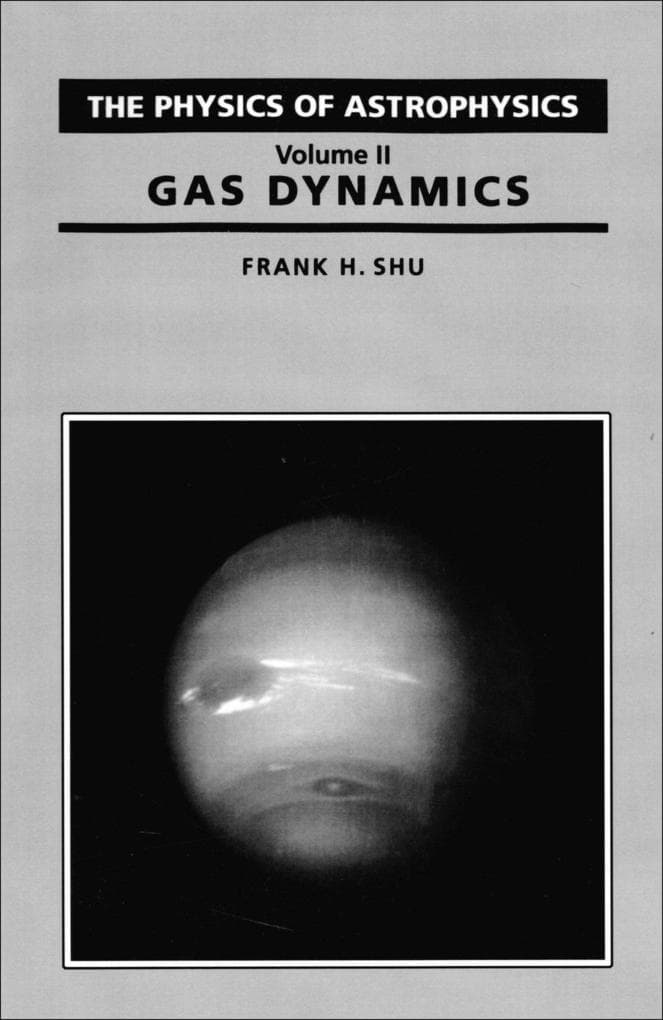 Physics Of Astrophysics Volume 2 - Gas Dynamics