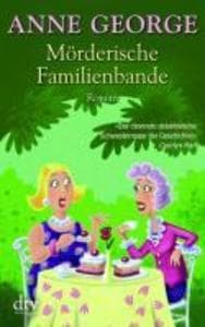 Mörderische Familienbande: Roman