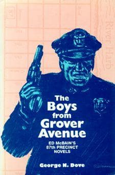 Boys From Grover Avenue: Ed Mcbain's 87th Precinct Novels