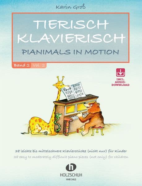 Tierisch klavierisch 2: 38 leichte bis mittelschwere Klavierstücke (nicht nur) für Kinder