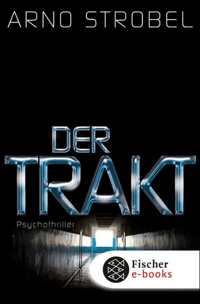Der Trakt: Psychothriller
