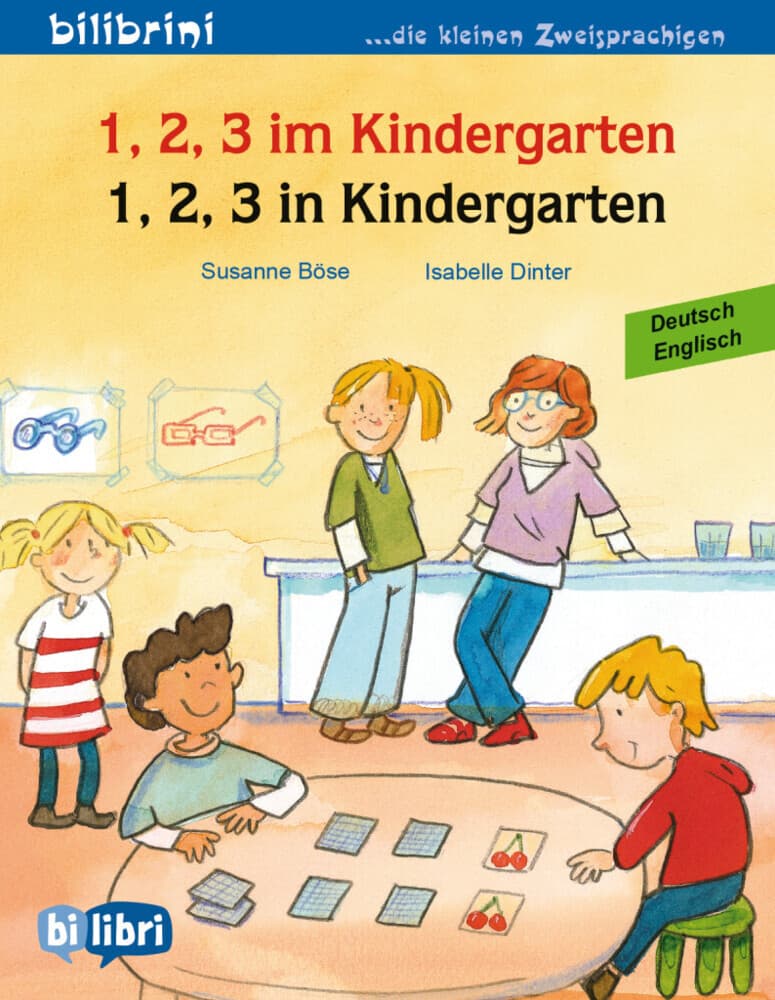 1, 2, 3 in Kindergarten. Kinderbuch Deutsch-Englisch: Zweisprachiges Kinderbuch