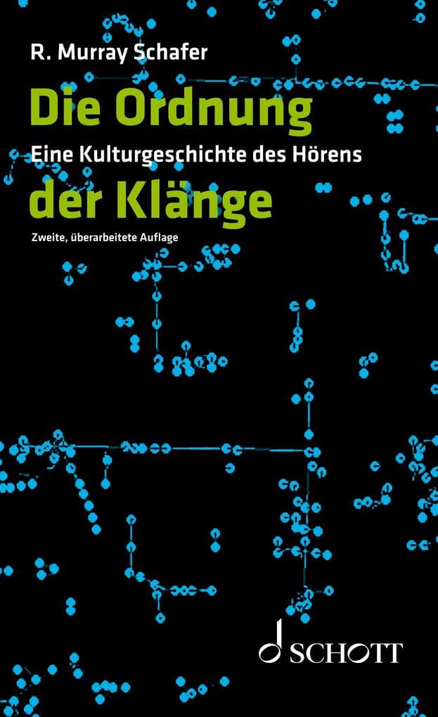 Die Ordnung der Klänge: Eine Kulturgeschichte des Hörens