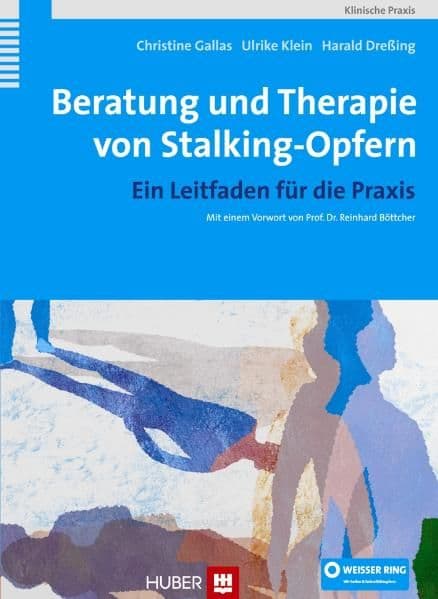 Beratung und Therapie von Stalking-Opfern: Ein Leitfaden für die Praxis