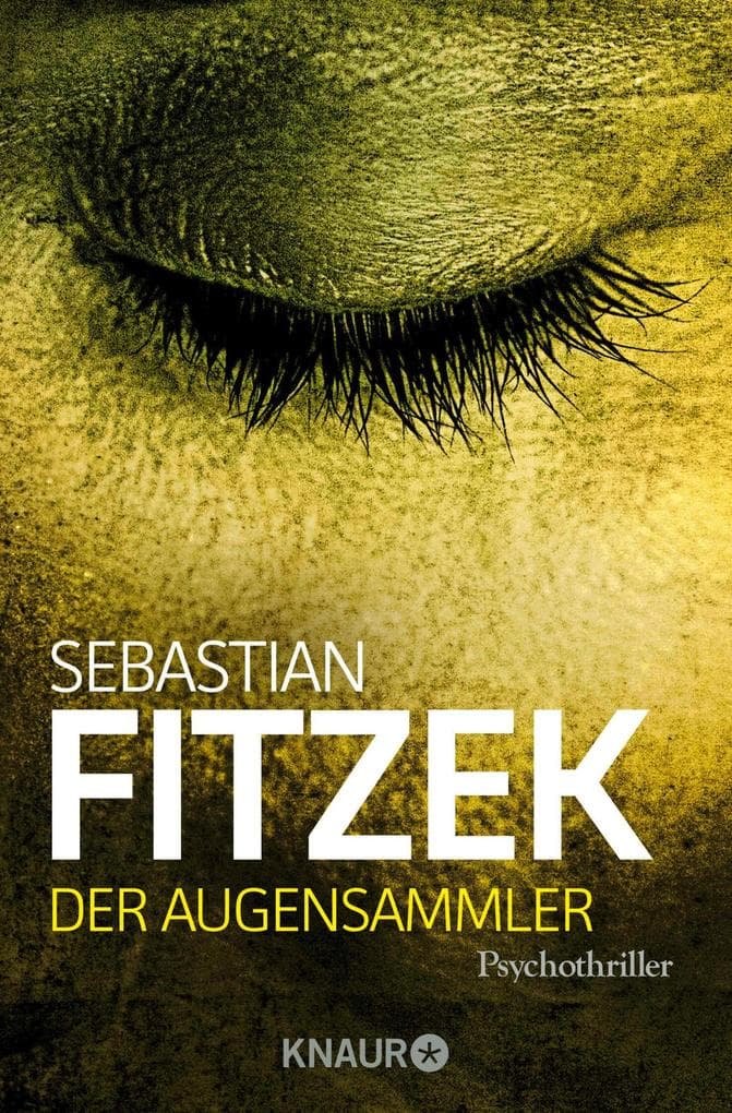 Der Augensammler: Psychothriller | SPIEGEL Bestseller | "Ein echter Pageturner!" Focus