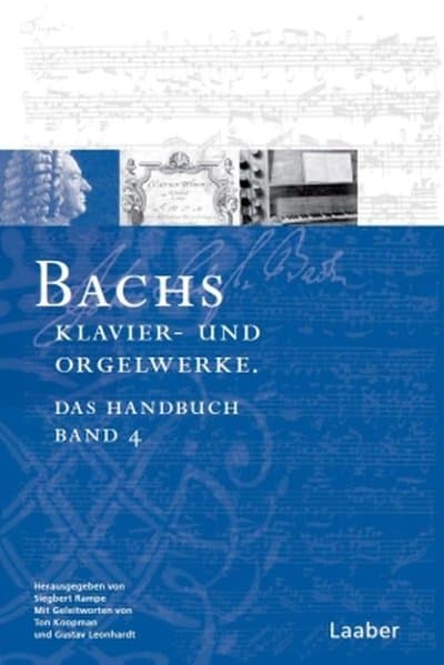 Bach-Handbuch 4. Bachs Klavier- und Orgelwerke: Das Handbuch in 2 Bänden