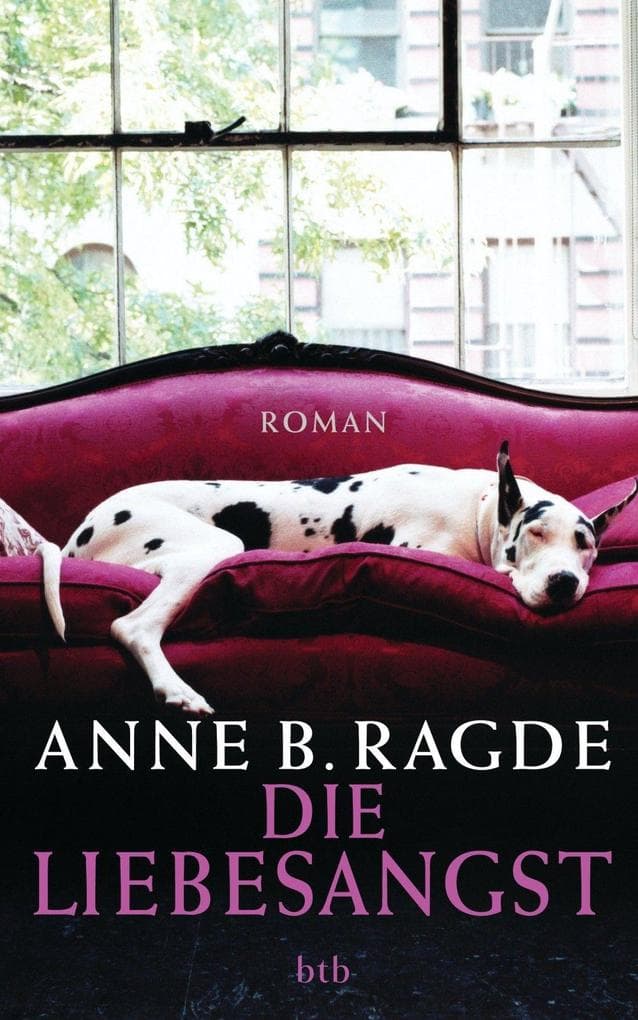 Die Liebesangst: Roman