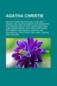 Agatha Christie: Der seltsame Mister Quin, Liste der Werke von Agatha Christie, Die Memoiren des Grafen, Der letzte Joker, Und dann gabs keines mehr, Liste der Adaptionen der Werke von Agatha Christie, Die Mausefalle, Ein Schritt ins Leere