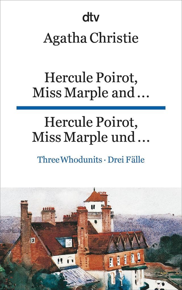 Hercule Poirot, Miss Marple and ..., Hercule Poirot, Miss Marple und ...: Three Whodunits. Drei Fälle, dtv zweisprachig für Könner - Englisch