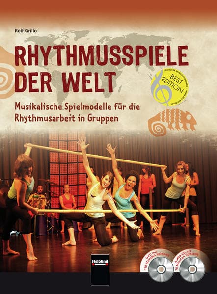 Rhythmusspiele der Welt: Musikalische Spielmodelle für die Rhythmusarbeit in Gruppen. Inkl. Audio-CD und DVD