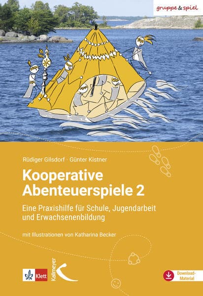 Kooperative Abenteuerspiele 2: Praxishilfe für Schule, Jugendarbeit und Erwachsenenbildung