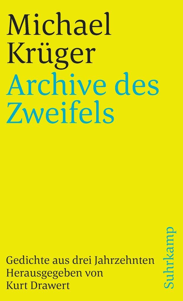 Archive des Zweifels: Gedichte aus drei Jahrzehnten