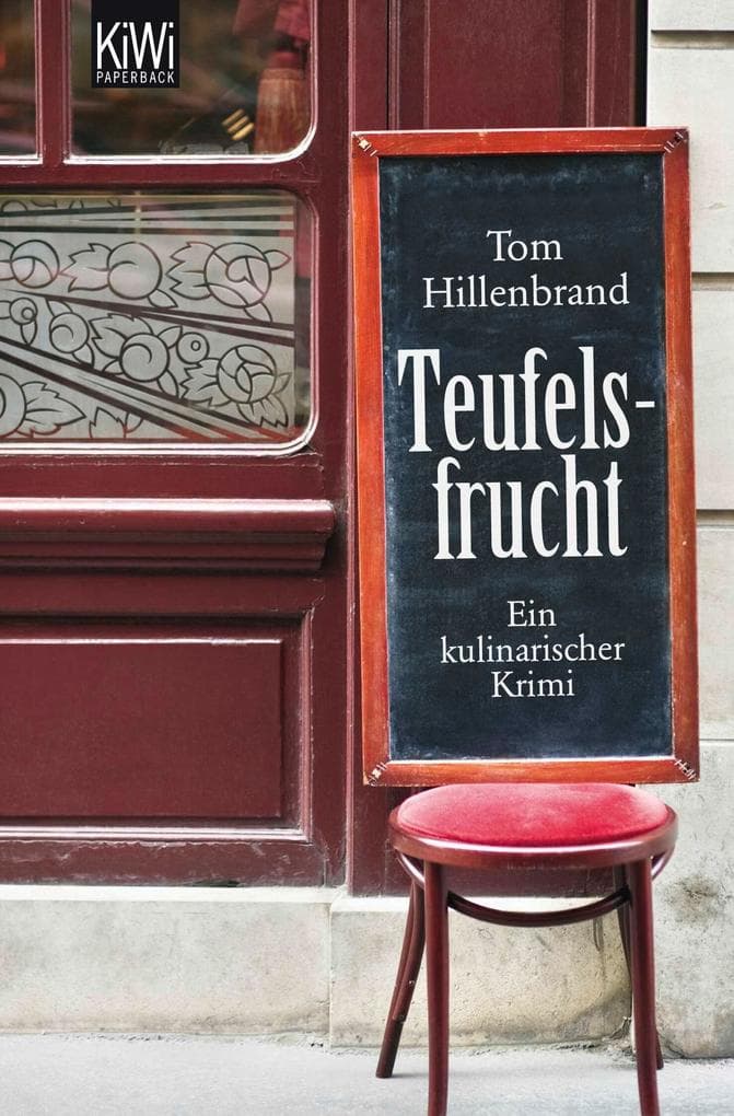 Teufelsfrucht: Ein kulinarischer Krimi