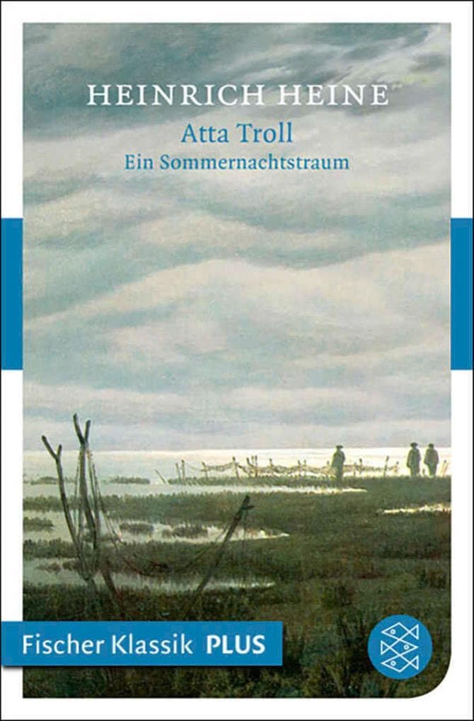 Atta Troll. Ein Sommernachtstraum: Fischer Klassik PLUS