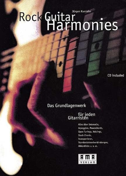 Rock Guitar Harmonies. Mit CD: Das Grundlagenwerk für jeden Gitarristen. Alles über Intervalle, Arpeggien, Powerchords, Open Tunings, Voicings, Slash Chords, Transponieren, Standardakkordverbindungen, Akkordlicks u. v. m