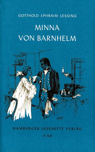 Minna von Barnhelm: Ein Lustspiel in fünf Aufzügen