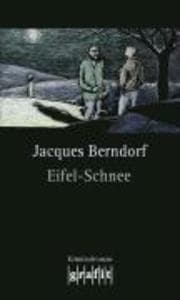 Eifel-Schnee: Der 4. Siggi-Baumeister-Krimi