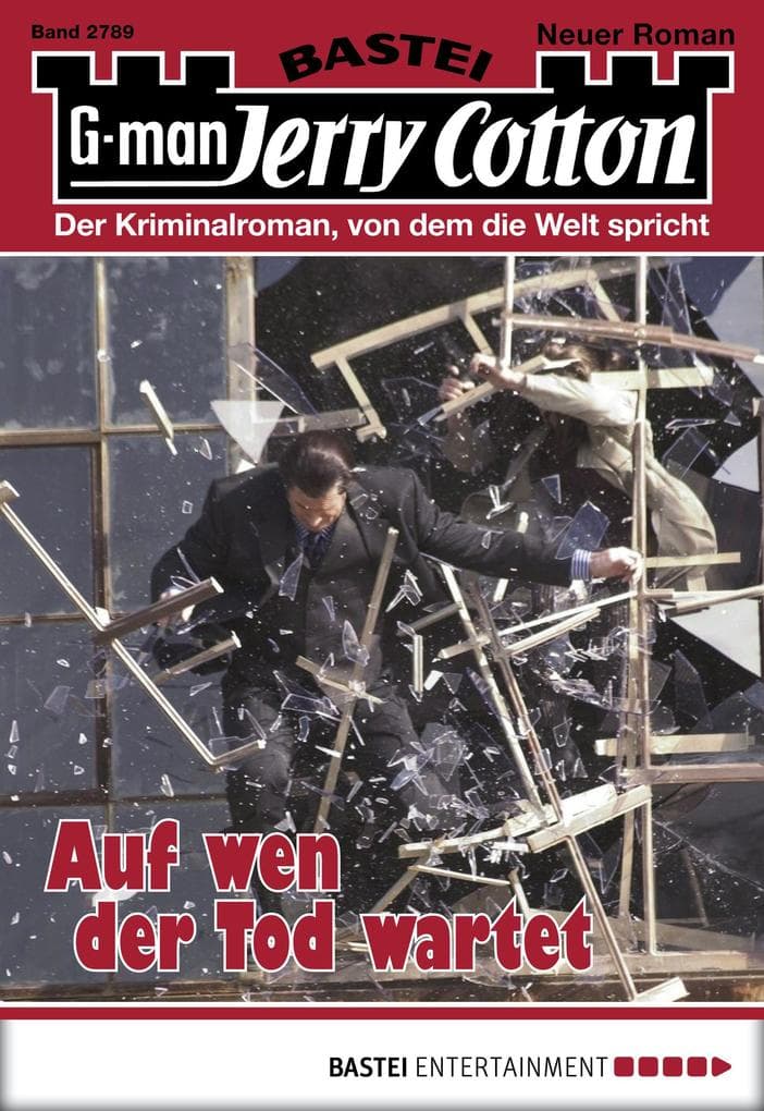 Jerry Cotton 2789: Auf wen der Tod wartet