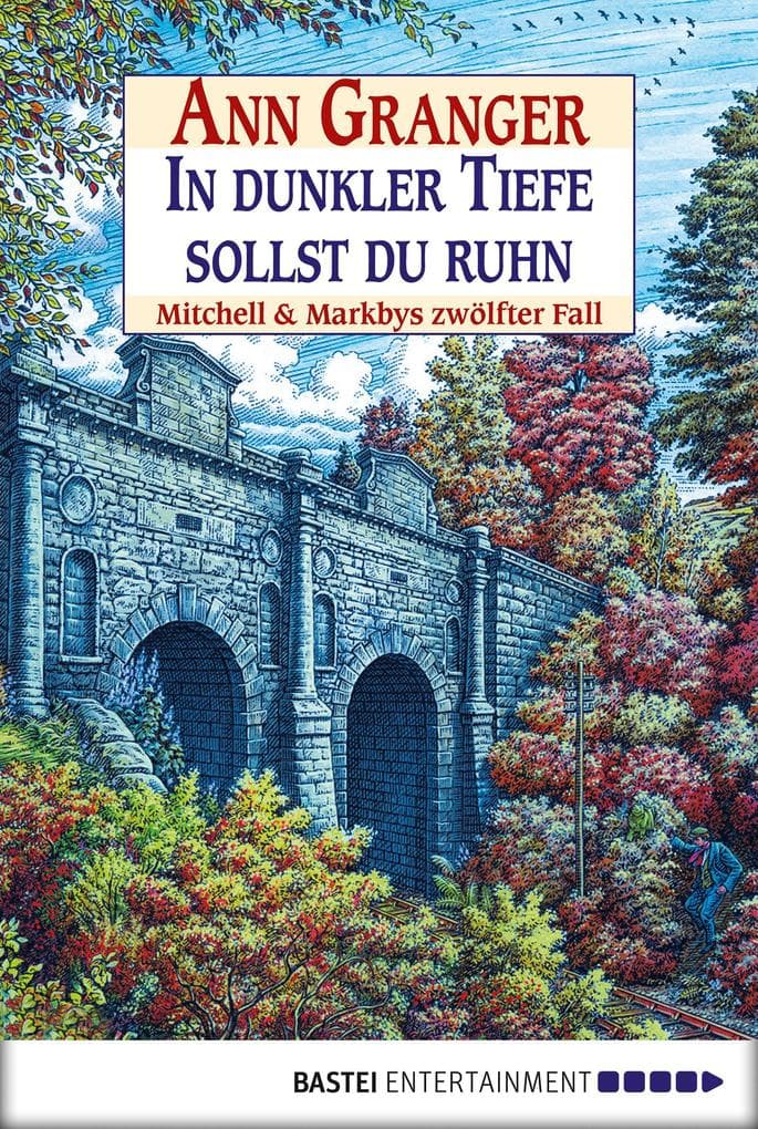 In dunkler Tiefe sollst du ruhn: Mitchell & Markbys zwölfter Fall