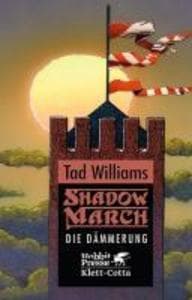 Shadowmarch. Band 3: Die Dämmerung