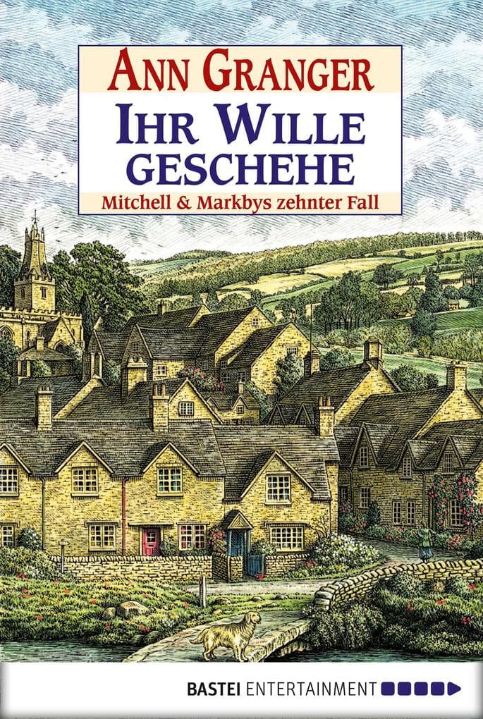 Ihr Wille geschehe: Mitchell & Markbys zehnter Fall. Mitchell & Markby, Bd. 10