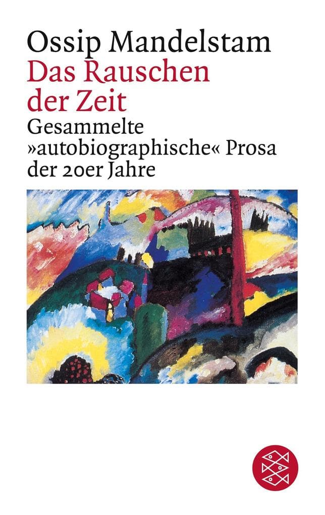 Das Rauschen der Zeit: Gesammelte autobiographische Prosa der 20er Jahre