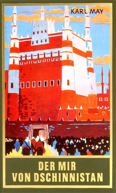 Der Mir von Dschinnistan: Roman (Ardistan und Dschinnistan II) Band 32 der Gesammelten Werke
