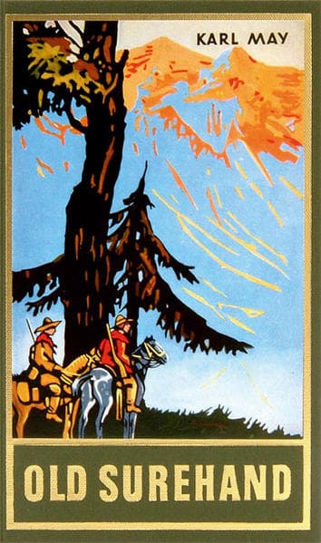 Old Surehand. Zweiter Band: Reiseerzählung Band 15 der Gesammelten Werke