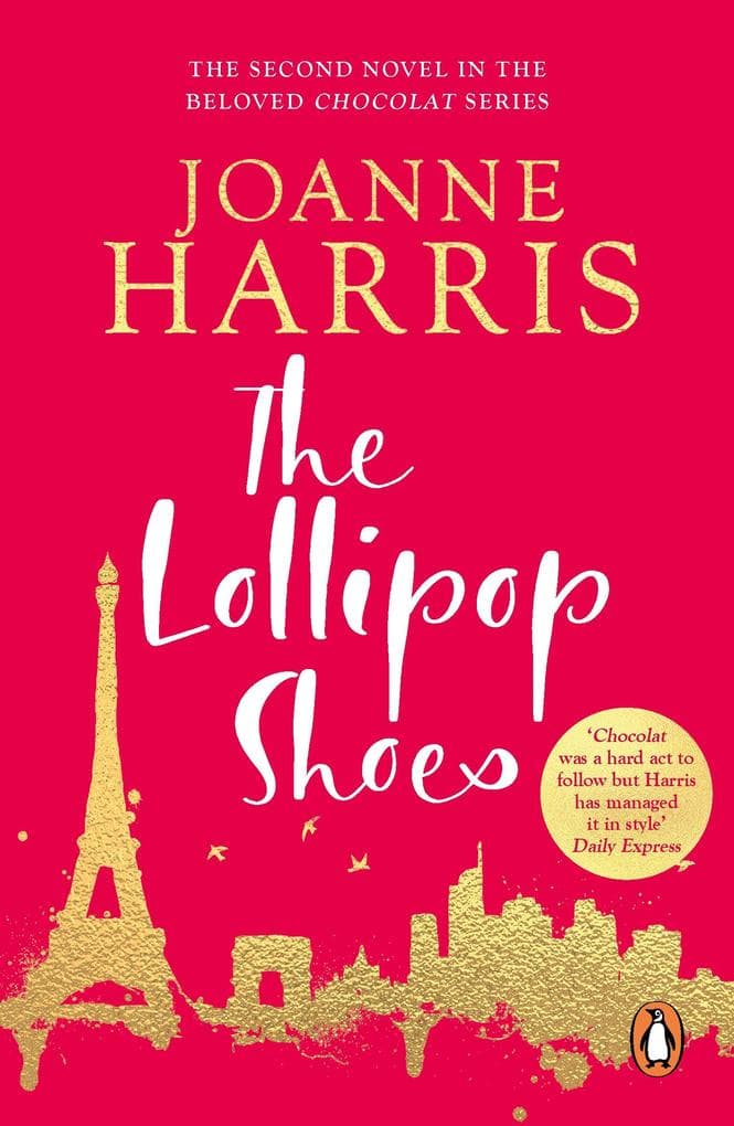 The Lollipop Shoes: The delightful bestselling sequel to Chocolat, from the international multi-million copy selling author