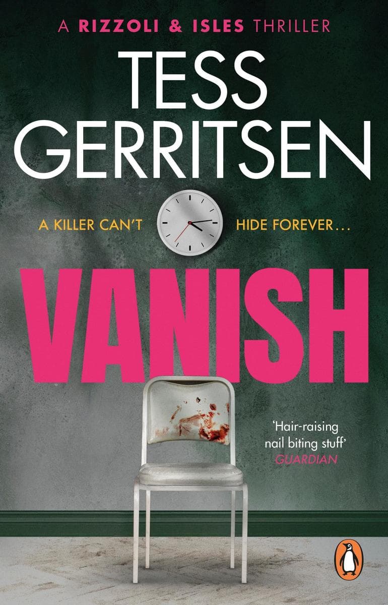 Vanish: The chilling, heart-stopping Rizzoli & Isles thriller from the Sunday Times bestselling author (Book 5 of 13)