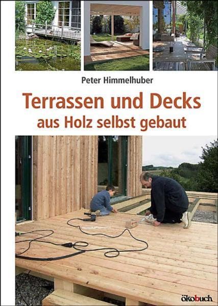 Terrassen und Decks: aus Holz selbst gebaut
