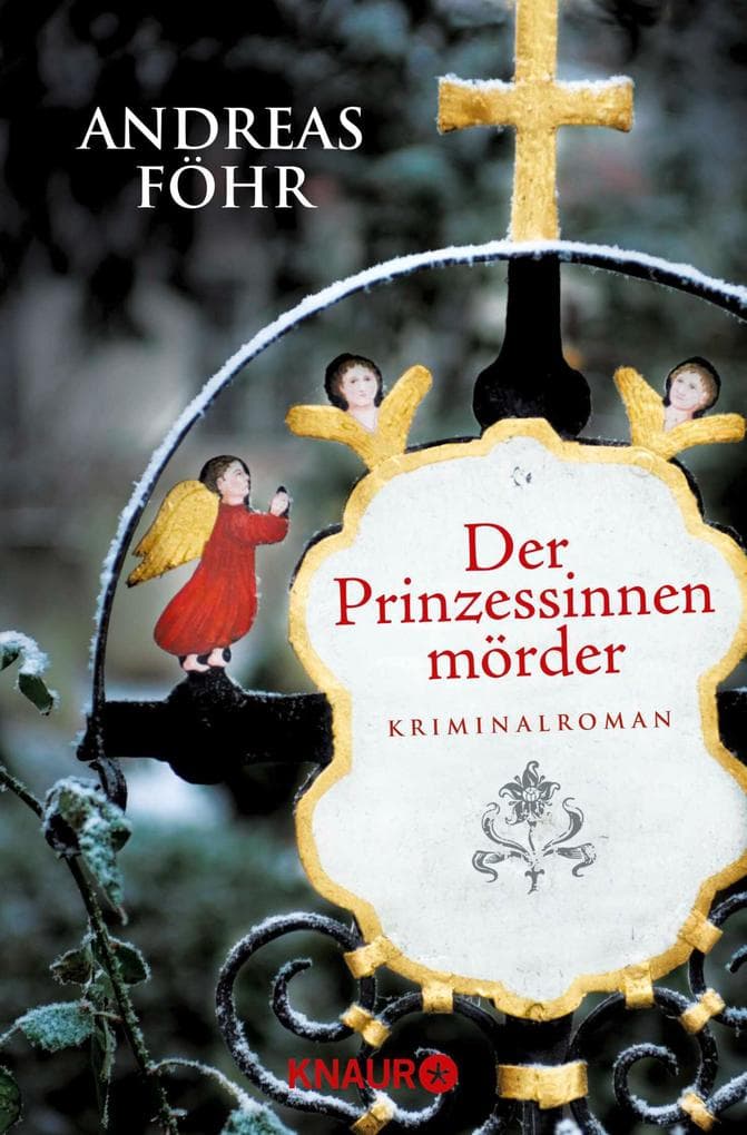 Der Prinzessinnenmörder: Kriminalroman | Ein Alpen-Krimi. Der Auftakt der bayrischen Krimi-Reihe
