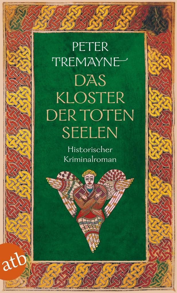 Das Kloster der toten Seelen: Historischer Kriminalroman