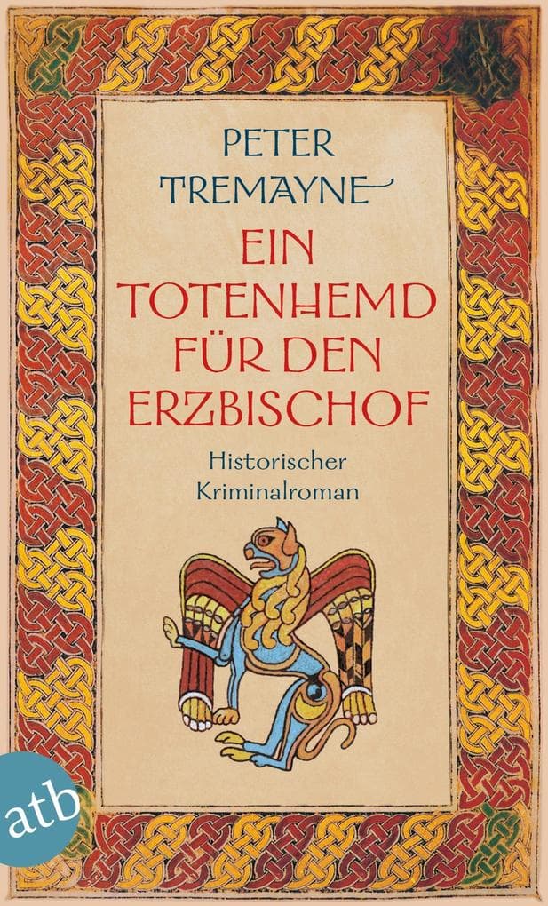 Ein Totenhemd für den Erzbischof: Historischer Kriminalroman