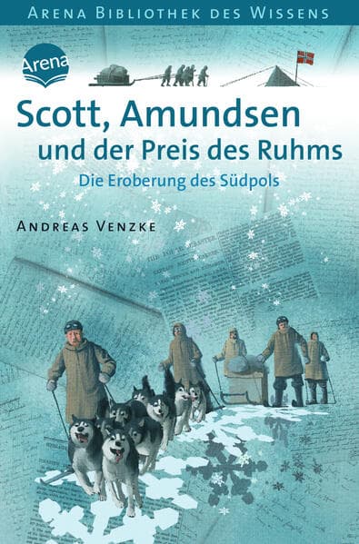 Scott, Amundsen und der Preis des Ruhms: Die Eroberung des Südpols. Lebendige Geschichte