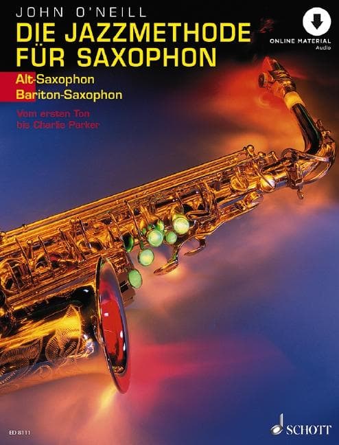 Die Jazzmethode für Saxophon: Vom ersten Ton bis Charlie Parker. Band 1. Alt-(Bariton-) Saxophon.