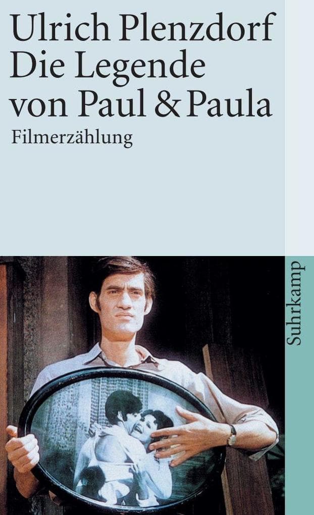 Die Legende von Paul und Paula: Filmerzählung