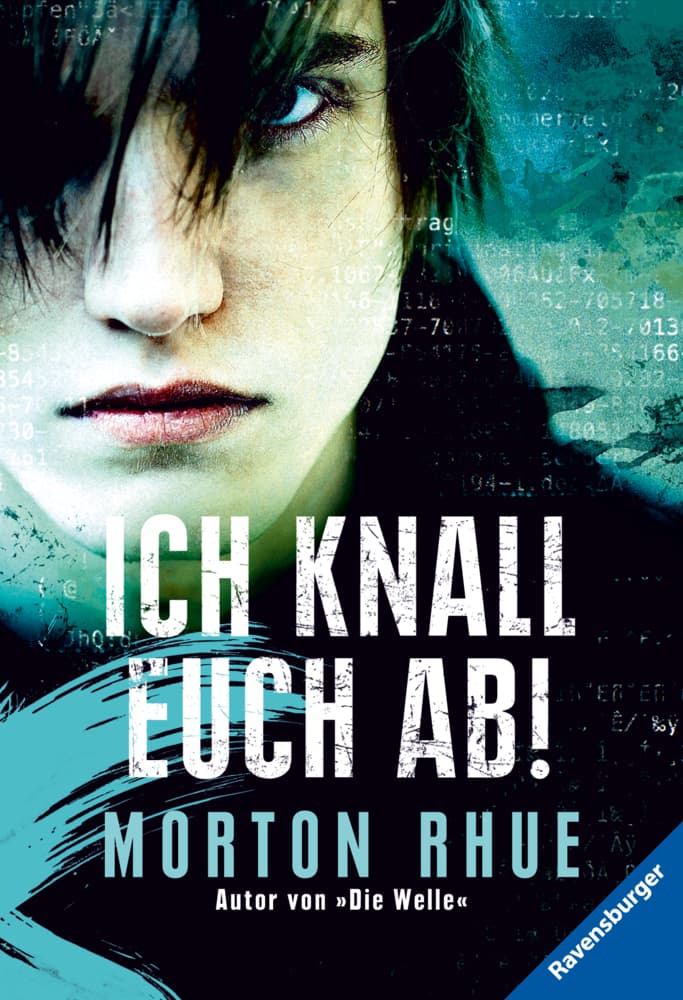 Ich knall euch ab!: Nachw. v. Klaus Hurrelmann