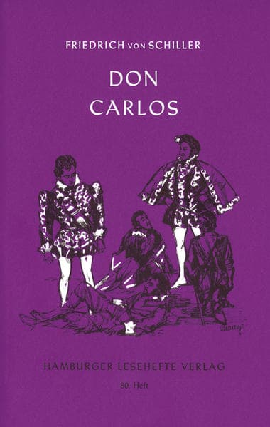 Don Carlos, Infant von Spanien: Ein dramatisches Gedicht