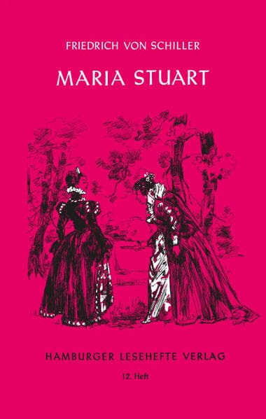 Maria Stuart: Ein Trauerspiel