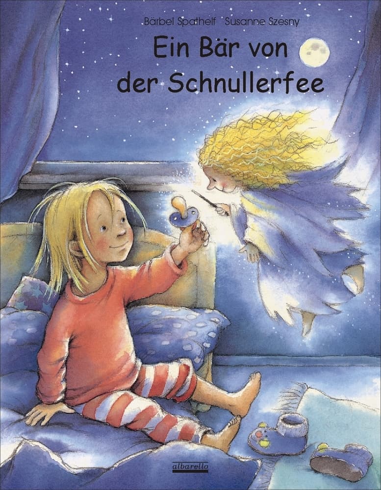 Ein Bär von der Schnullerfee: Das original Schnullerfee-Bilderbuch!